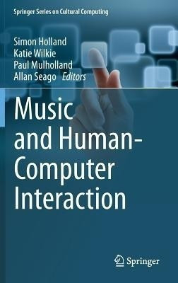 Music and Human-Computer Interaction(English, Hardcover, unknown)