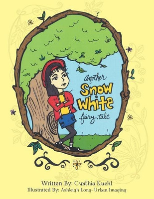 Another Snow White Fairy Tale(English, Paperback, Kuehl Cynthia)