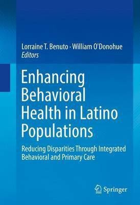 Enhancing Behavioral Health in Latino Populations(English, Hardcover, unknown)