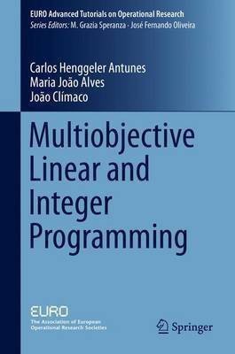 Multiobjective Linear and Integer Programming(English, Hardcover, Henggeler Antunes Carlos)