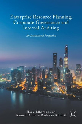 Enterprise Resource Planning, Corporate Governance and Internal Auditing(English, Hardcover, Elbardan Hany)