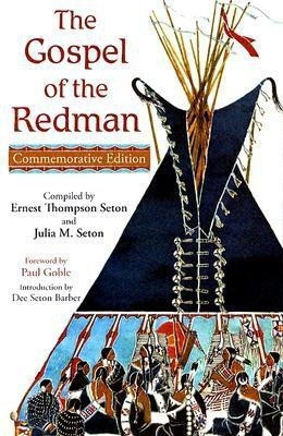 The Gospel of the Redman(English, Paperback, Seton Ernest Thompson)
