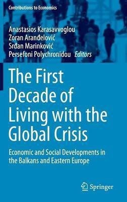 The First Decade of Living with the Global Crisis(English, Hardcover, unknown)