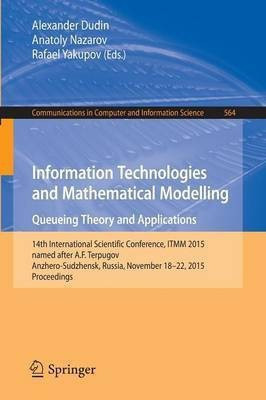 Information Technologies and Mathematical Modelling - Queueing Theory and Applications(English, Paperback, unknown)