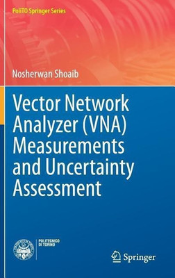 Vector Network Analyzer (VNA) Measurements and Uncertainty Assessment(English, Hardcover, Shoaib Nosherwan)