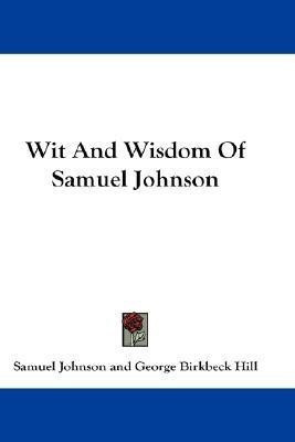 Wit And Wisdom Of Samuel Johnson(English, Paperback, Johnson Samuel)