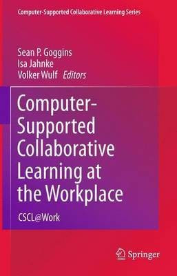 Computer-Supported Collaborative Learning at the Workplace(English, Paperback, unknown)