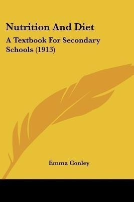 Nutrition And Diet(English, Paperback, Conley Emma)