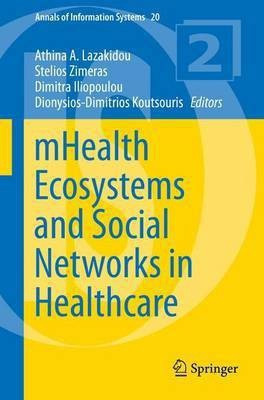 mHealth Ecosystems and Social Networks in Healthcare(English, Paperback, unknown)