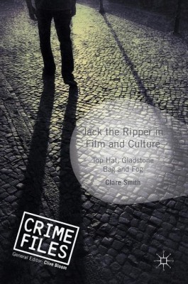 Jack the Ripper in Film and Culture(English, Hardcover, Smith Clare)