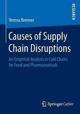 Causes of Supply Chain Disruptions(English, Paperback, Brenner Verena)