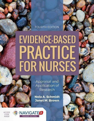 Evidence-Based Practice for Nurses: Appraisal and Application of Research(English, Paperback, Schmidt Nola A.)