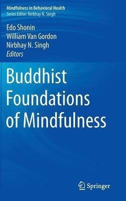 Buddhist Foundations of Mindfulness(English, Hardcover, unknown)