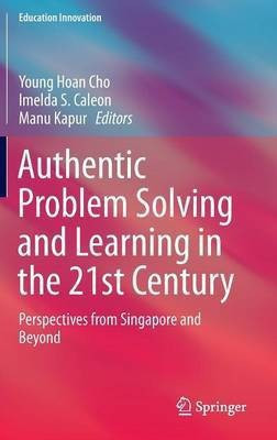 Authentic Problem Solving and Learning in the 21st Century(English, Hardcover, unknown)