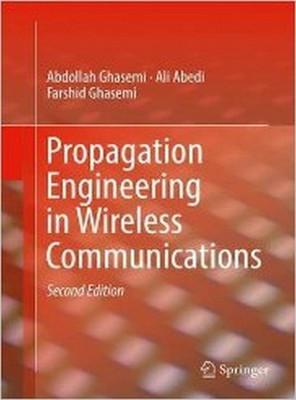 Propagation Engineering in Wireless Communications(English, Hardcover, Ghasemi Abdollah)