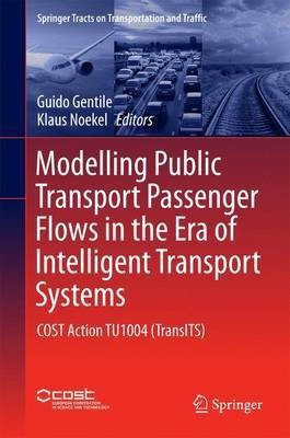 Modelling Public Transport Passenger Flows in the Era of Intelligent Transport Systems(English, Hardcover, unknown)
