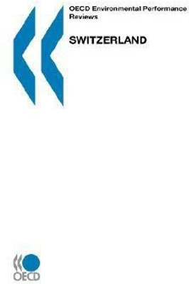 OECD Environmental Performance Reviews Switzerland(English, Paperback, OECD Publishing)