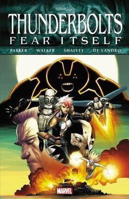 Fear Itself: Thunderbolts(English, Paperback, Parker Jeff)