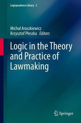 Logic in the Theory and Practice of Lawmaking(English, Hardcover, unknown)