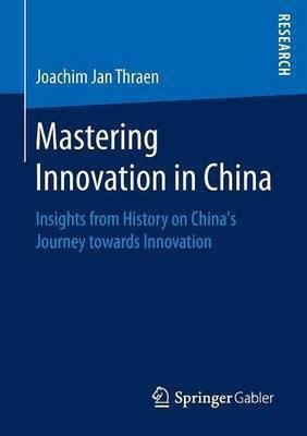Mastering Innovation in China(English, Paperback, Thraen Joachim Jan)