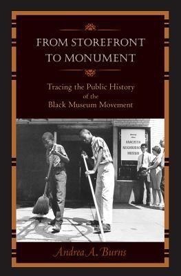 From Storefront to Monument(English, Hardcover, Burn Andrea A.)