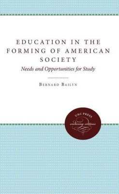 Education in the Forming of American Society(English, Paperback, Bailyn Bernard)