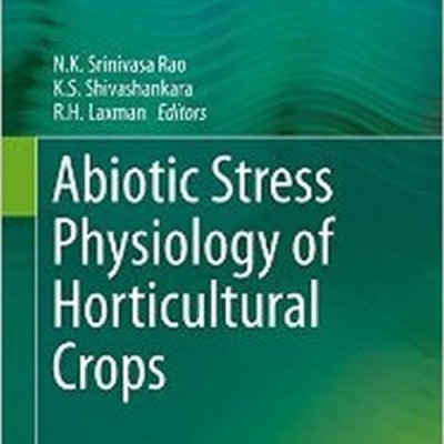 Abiotic Stress Physiology of Horticultural Crops(English, Hardcover, unknown)