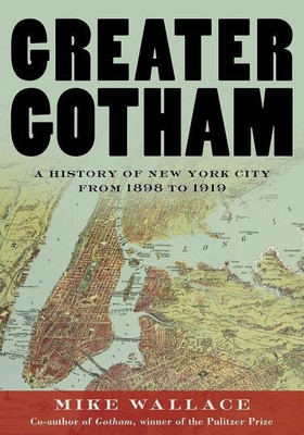 Greater Gotham(English, Hardcover, Wallace Mike)