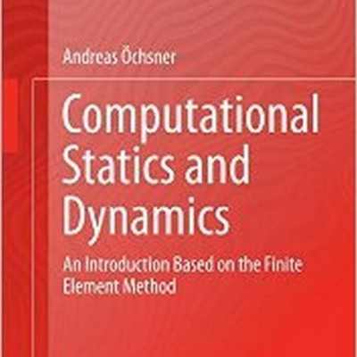Computational Statics and Dynamics(English, Hardcover, OEchsner Andreas)