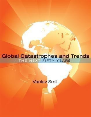 Global Catastrophes and Trends(English, Hardcover, Smil Vaclav)