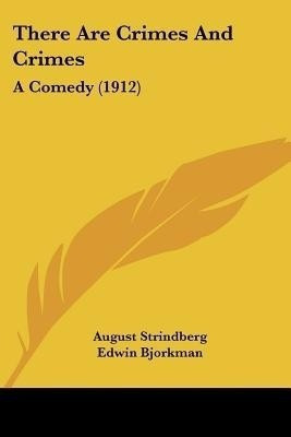There Are Crimes And Crimes(English, Paperback, Strindberg August)