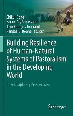 Building Resilience of Human-Natural Systems of Pastoralism in the Developing World(English, Hardcover, unknown)