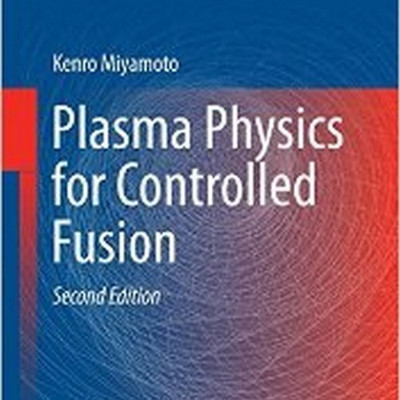 Plasma Physics for Controlled Fusion(English, Hardcover, Miyamoto Kenro)