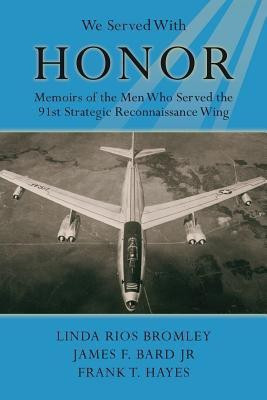We Served With Honor(English, Paperback, Bard James F. Jr.)
