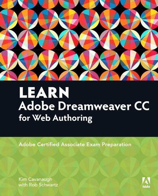 Learn Adobe Dreamweaver CC for Web Authoring(English, Paperback, Cavanaugh Kim)