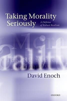 Taking Morality Seriously(English, Paperback, Enoch David)