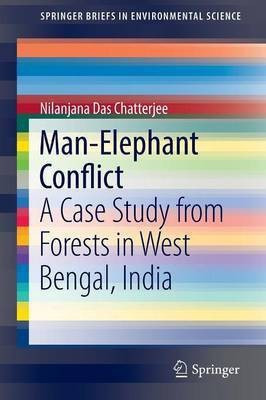 Man-Elephant Conflict(English, Paperback, Das Chatterjee Nilanjana)