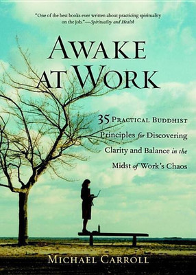 Awake at Work(English, Paperback, Carroll Michael)