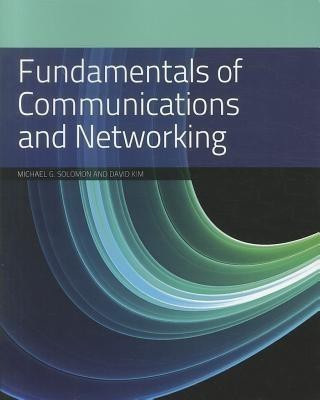 Fundamentals of Communications and Networking(English, Paperback, Solomon Michael G.)