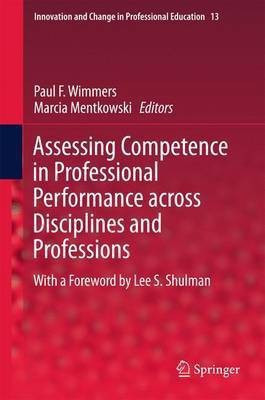 Assessing Competence in Professional Performance across Disciplines and Professions(English, Hardcover, unknown)