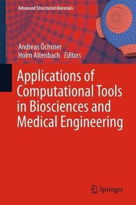 Applications of Computational Tools in Biosciences and Medical Engineering(English, Hardcover, unknown)