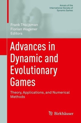 Advances in Dynamic and Evolutionary Games(English, Hardcover, unknown)