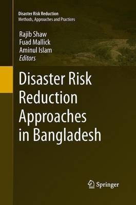 Disaster Risk Reduction Approaches in Bangladesh(English, Paperback, unknown)