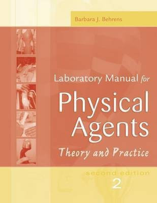 Laboratory Manual for Physical Agents: Theory and Practice(English, Paperback, Behrens Barbara J.)