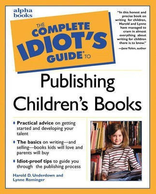 Complete Idiot's Guide to Publishing Children's Books(English, Paperback, Underdown Harold)