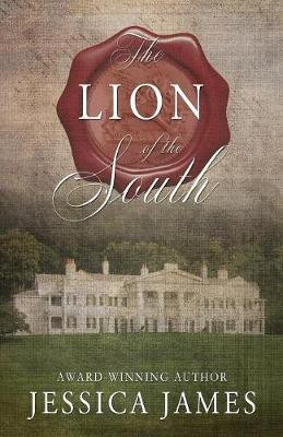 The Lion of the South(English, Paperback, James Jessica)