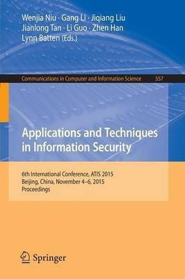 Applications and Techniques in Information Security(English, Paperback, unknown)