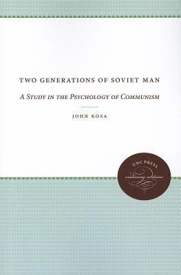 Two Generations of Soviet Man(English, Paperback, Kosa John)