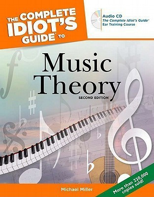 The Complete Idiot's Guide To Music Theory, 2nd Edition(English, Undefined, Miller Michael)