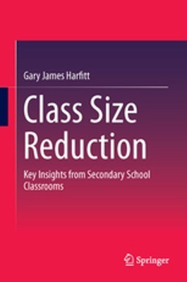 Class Size Reduction(English, Hardcover, Harfitt Gary James)